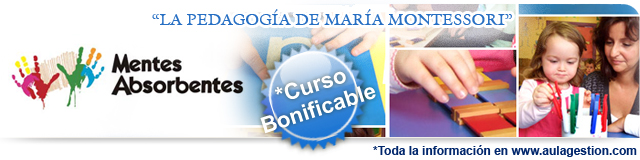 Mentes Absorbentes, curso "La pedagogía de María Montessori"